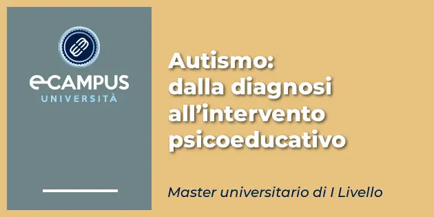 Master In Autismo Dalla Diagnosi All Intervento Psicoeducativo